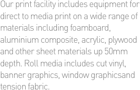 Our print facility includes equipment